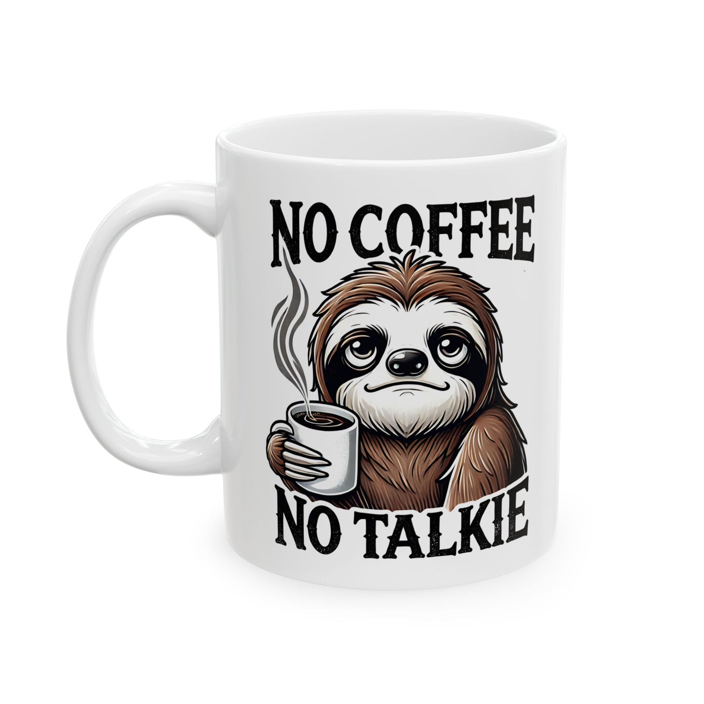 Funny Sloth Coffee Mug - "No Coffee, No Workie" - Perfect Gift for Coffee Lovers