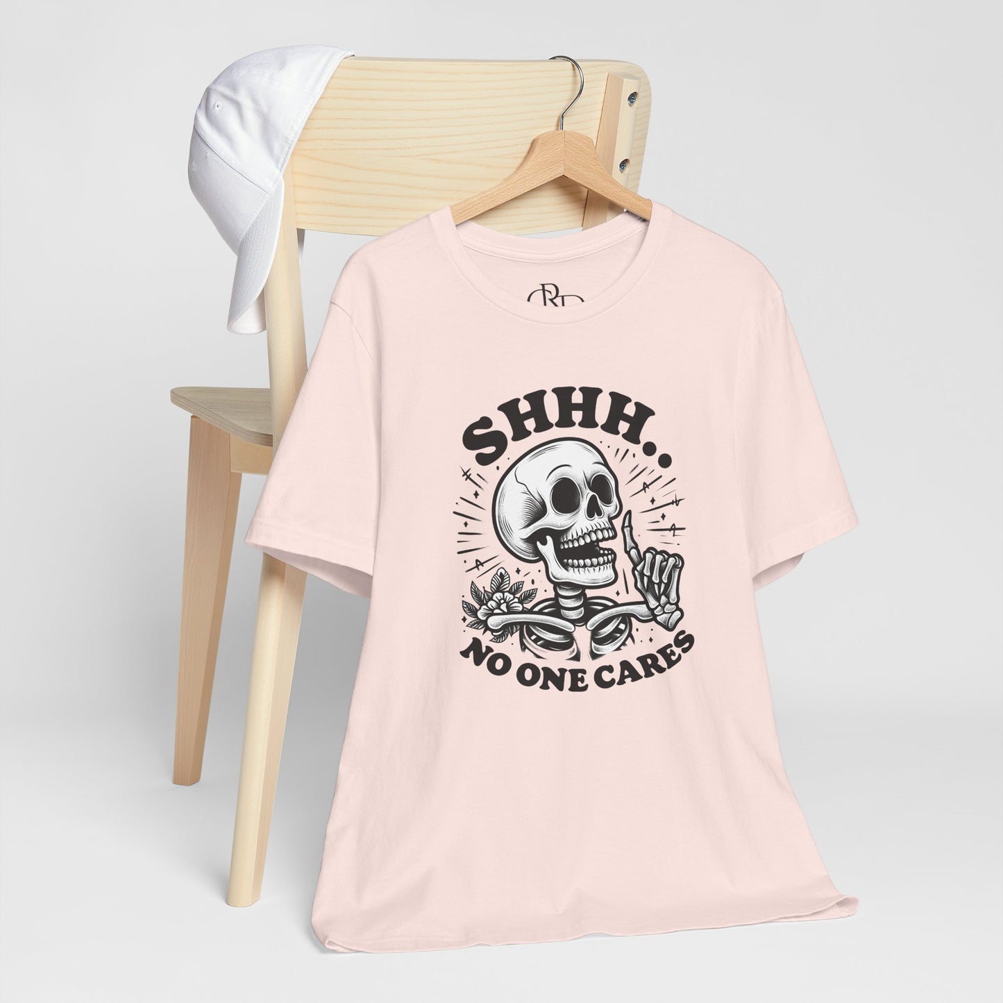 Shh No One Cares - Short Sleeve T-Shirt