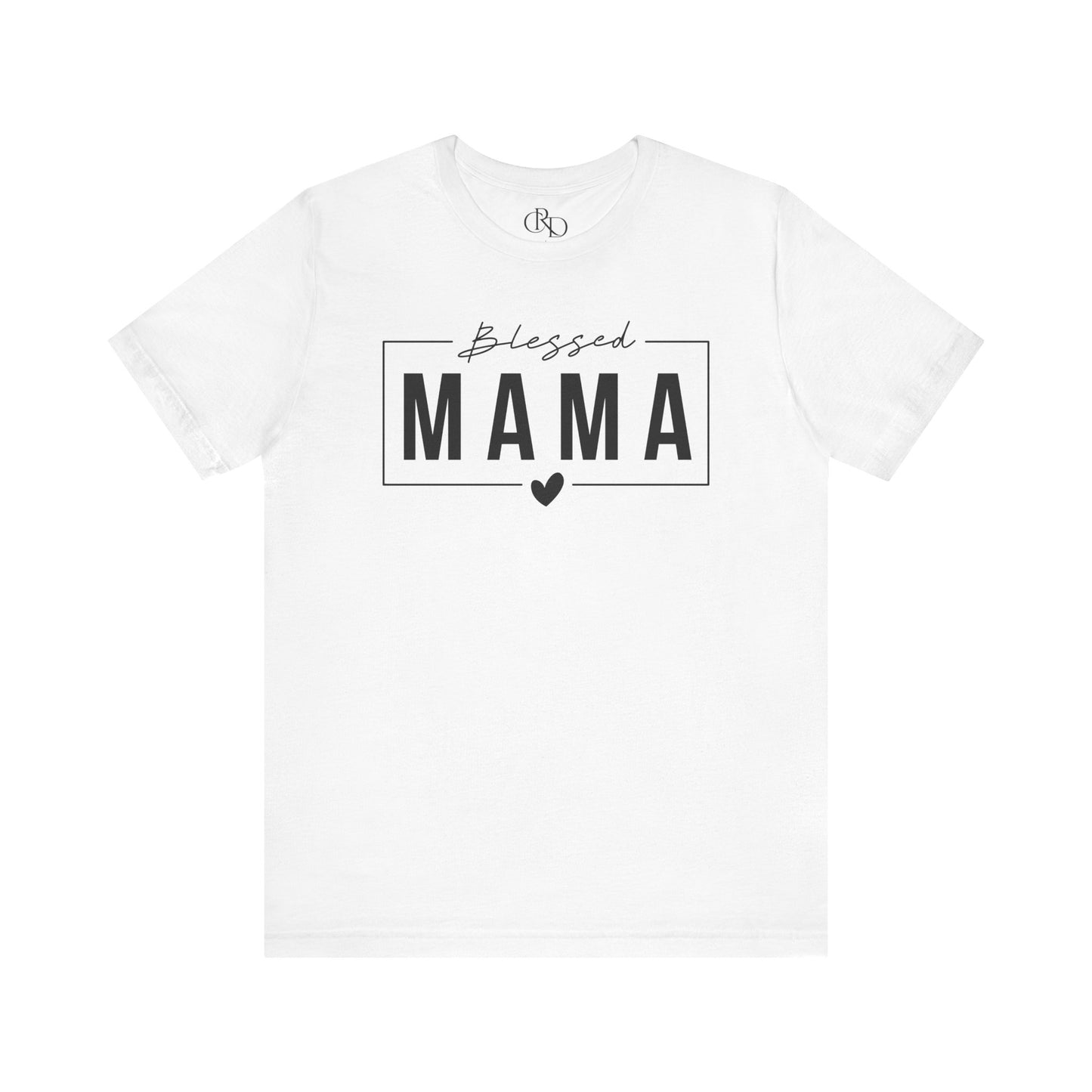 Blessed Mama - Jersey Short Sleeve T-Shirt