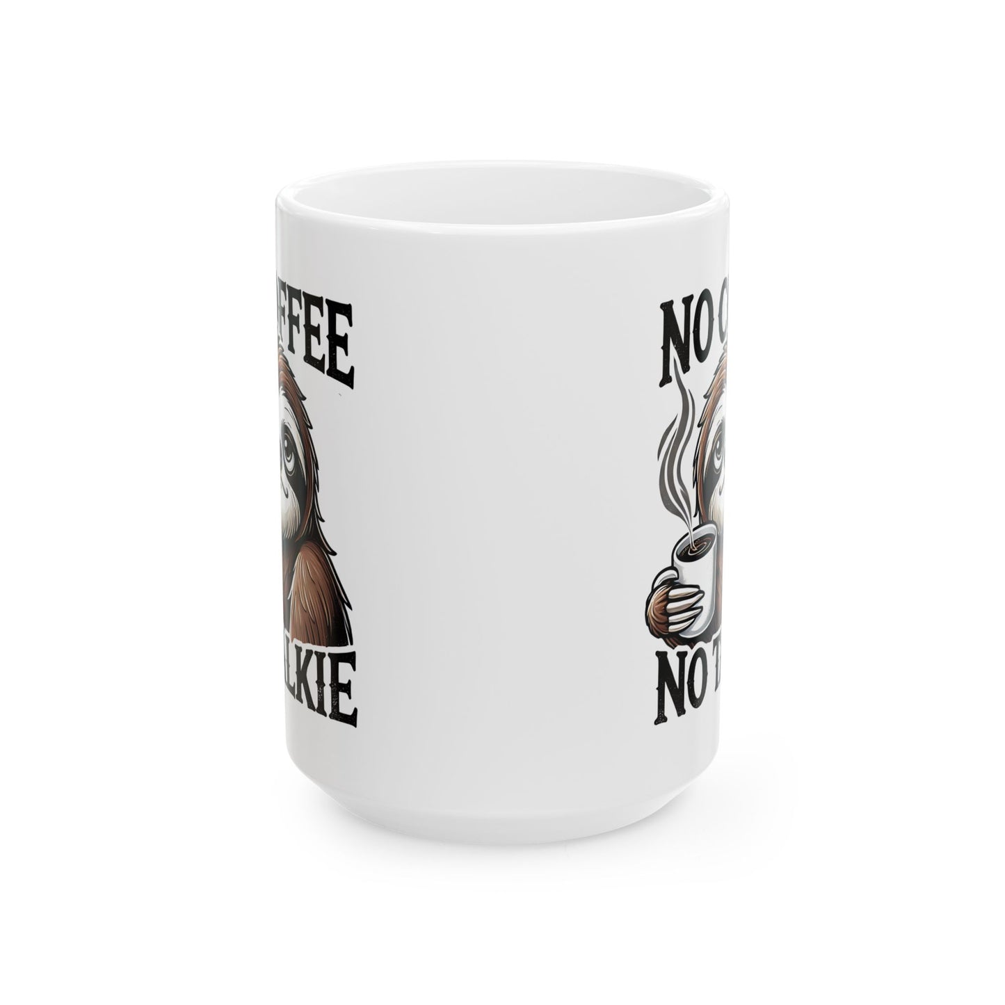 Funny Sloth Coffee Mug - "No Coffee, No Workie" - Perfect Gift for Coffee Lovers