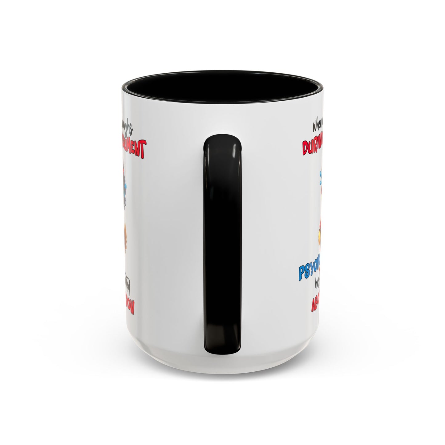 Psycho Laughs Accent Coffee Mug, Funny Gift Mug, Quirky Mug for Tea Lovers, Humorous Mug, Conversation Starter