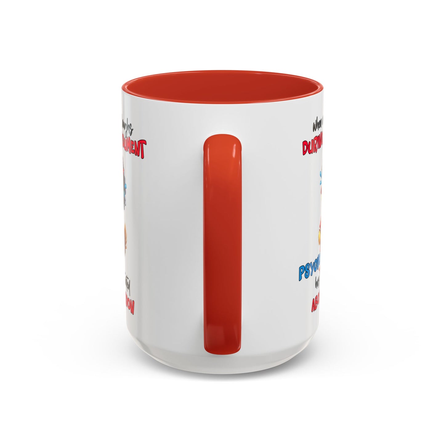 Psycho Laughs Accent Coffee Mug, Funny Gift Mug, Quirky Mug for Tea Lovers, Humorous Mug, Conversation Starter