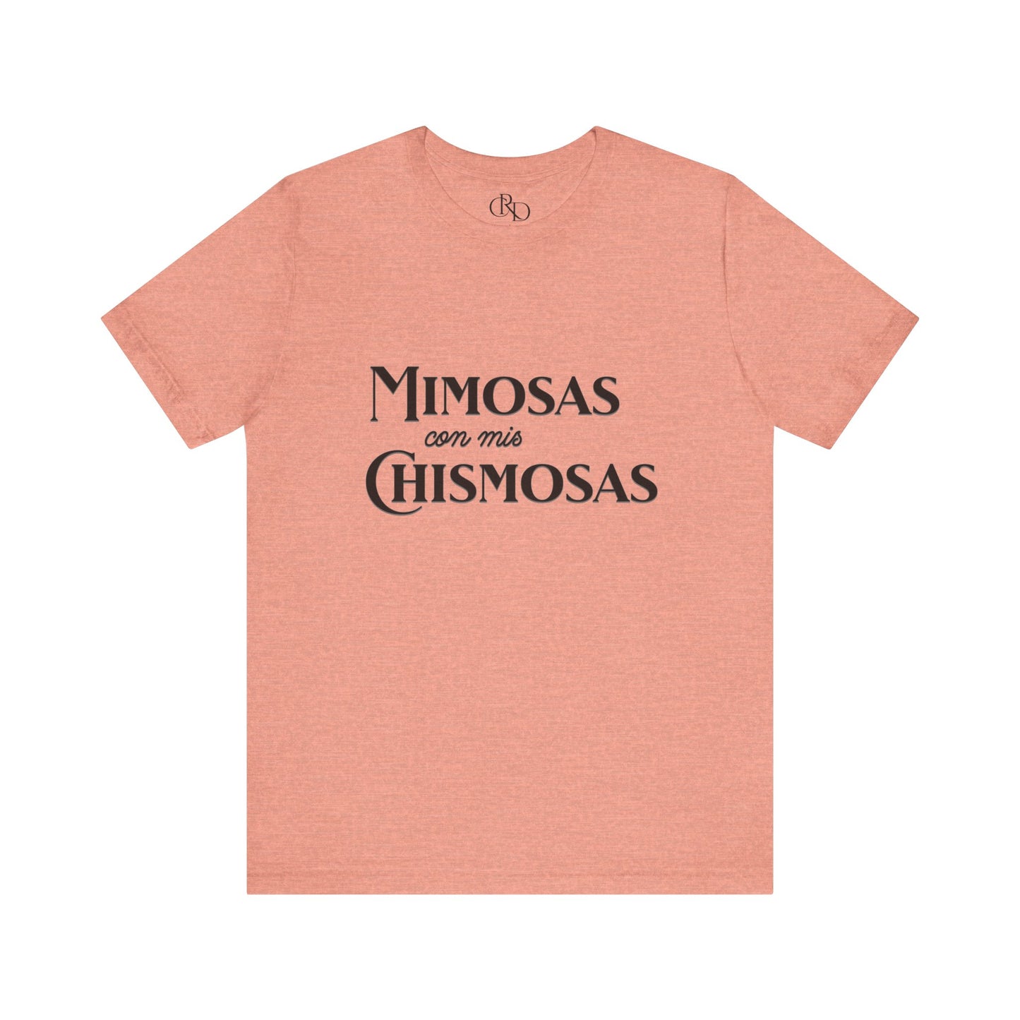 Mimosas con mis chismosas - Jersey Short Sleeve T-Shirt