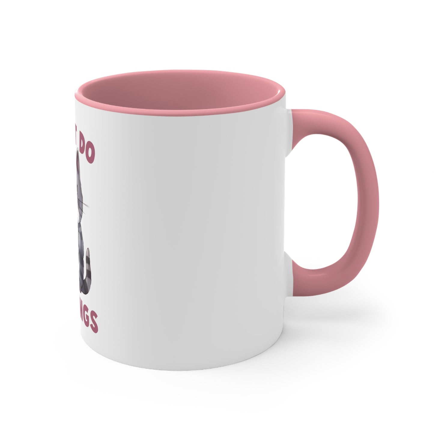 I don't do Mornings - Accent Coffee Mug, 11oz