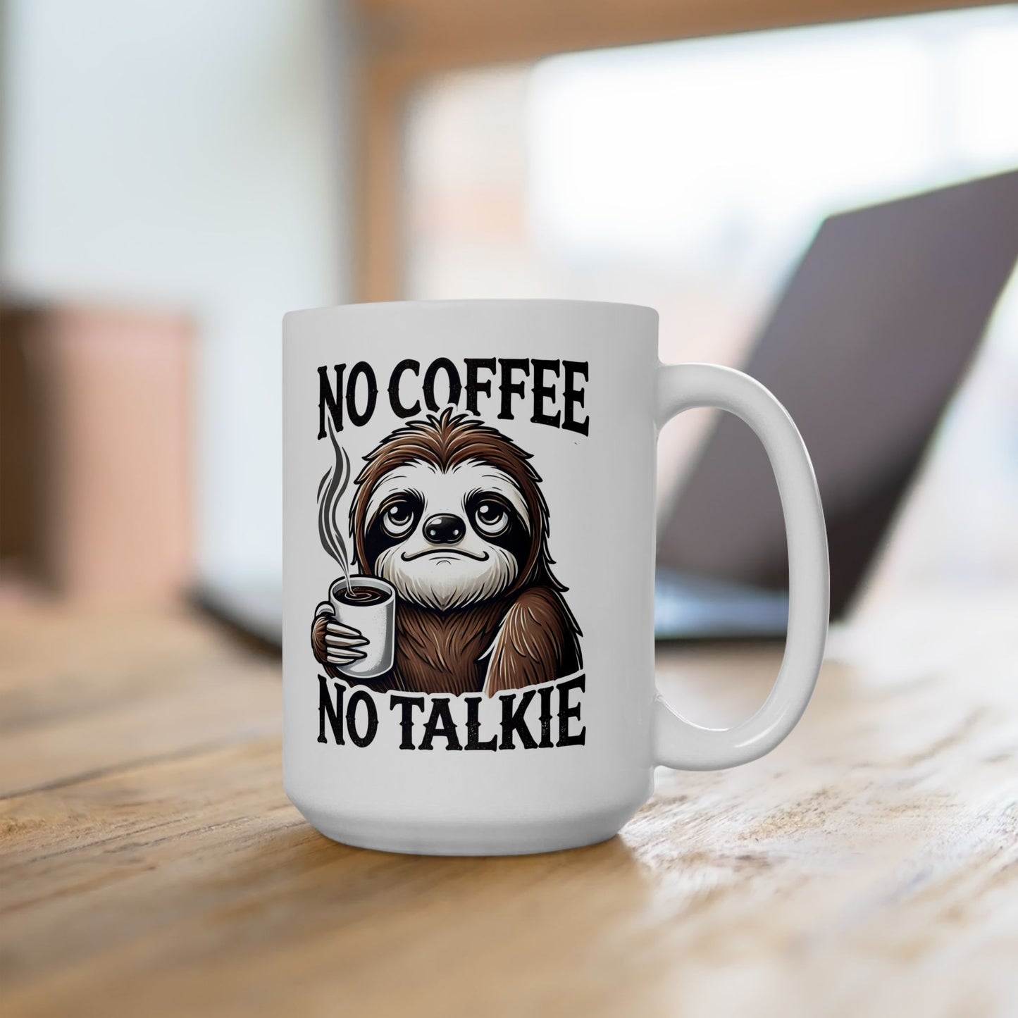 Funny Sloth Coffee Mug - "No Coffee, No Workie" - Perfect Gift for Coffee Lovers
