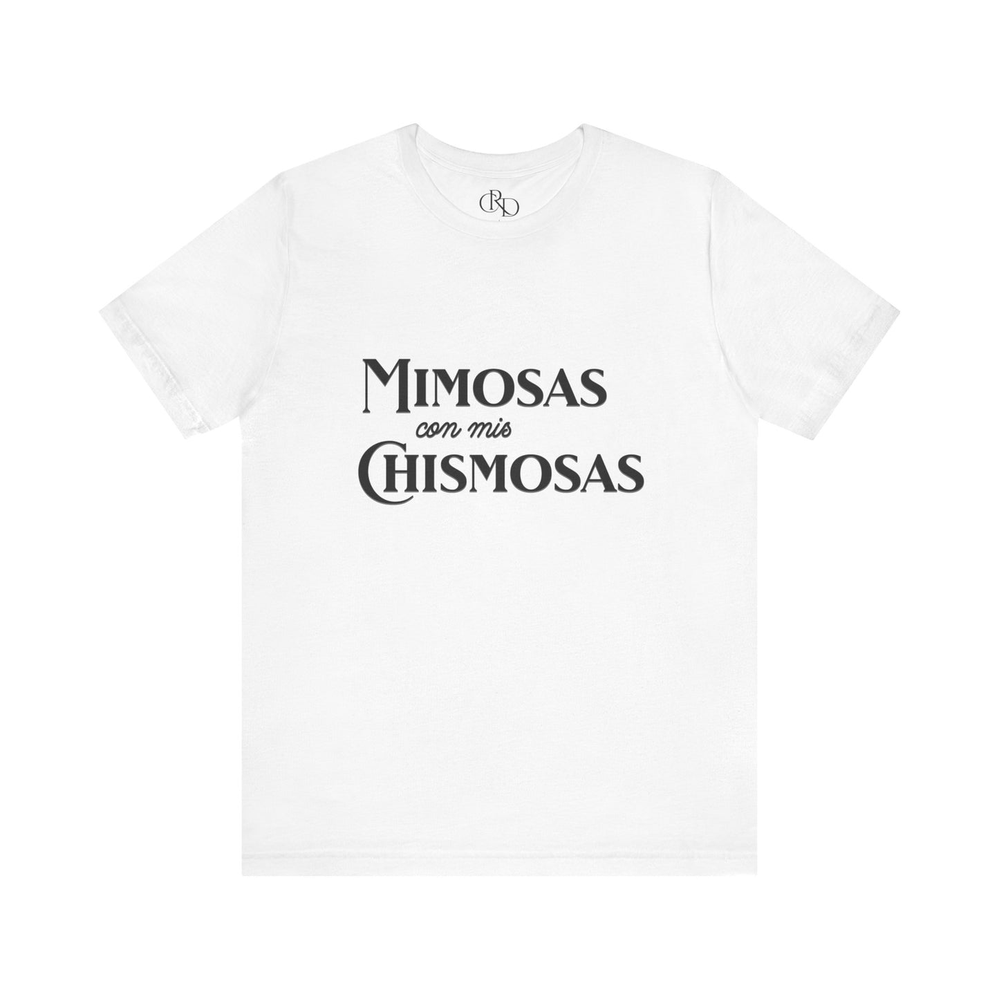 Mimosas con mis chismosas - Jersey Short Sleeve T-Shirt