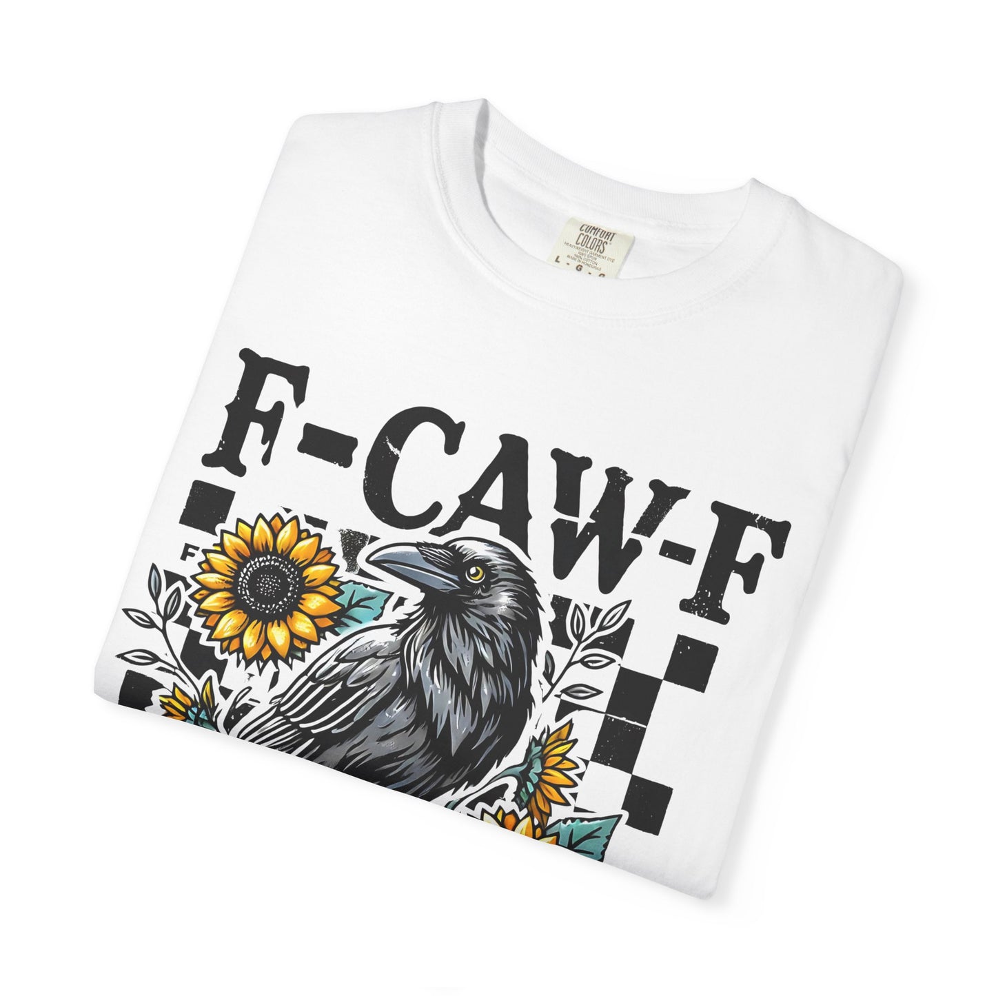 F-Caw-F Raven T-Shirt | Unisex Garment-Dyed Tee | Boho Aesthetic, Gifts for Bird Lovers, Nature Apparel