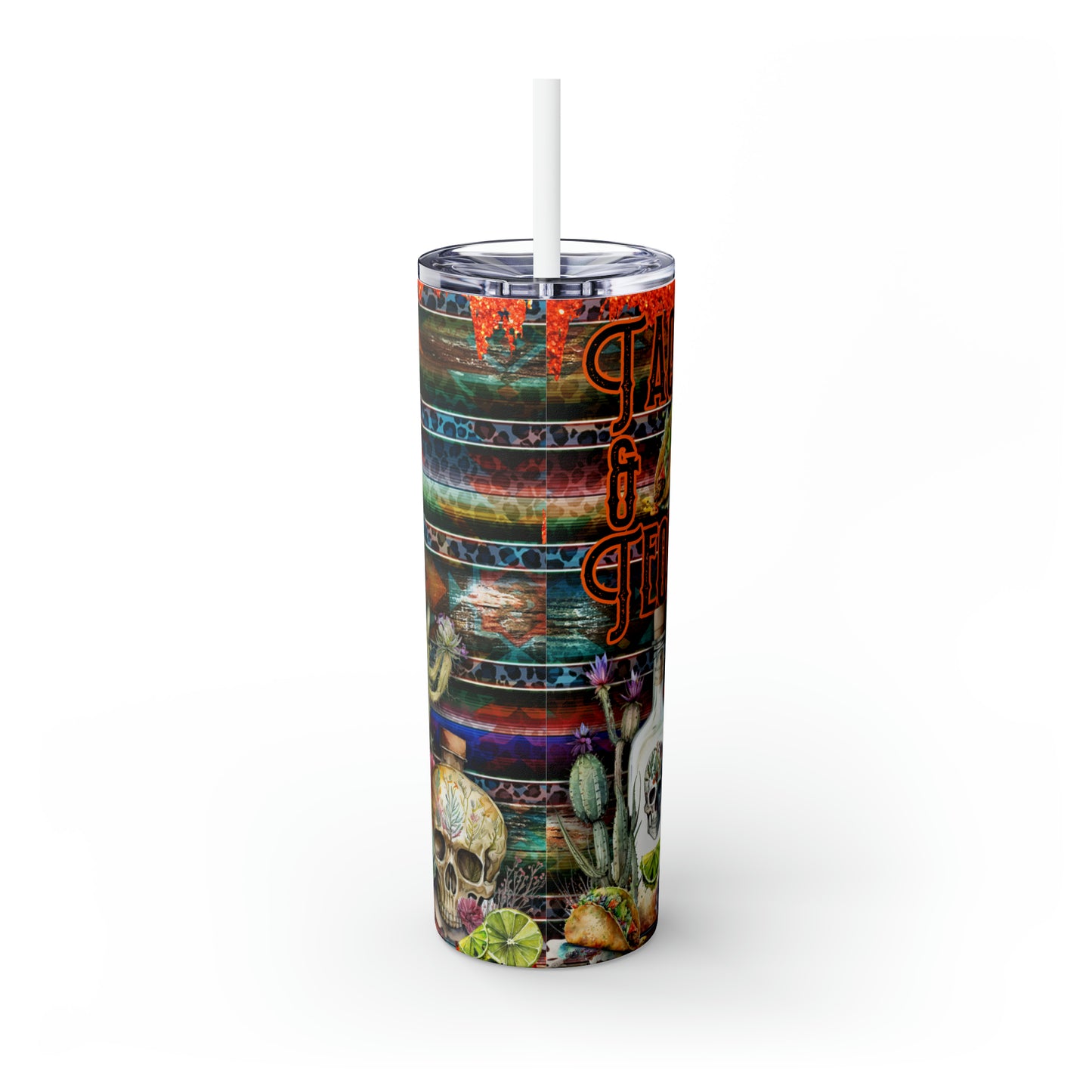 Tacos & Tequila - Skinny Tumbler with Straw, 20oz