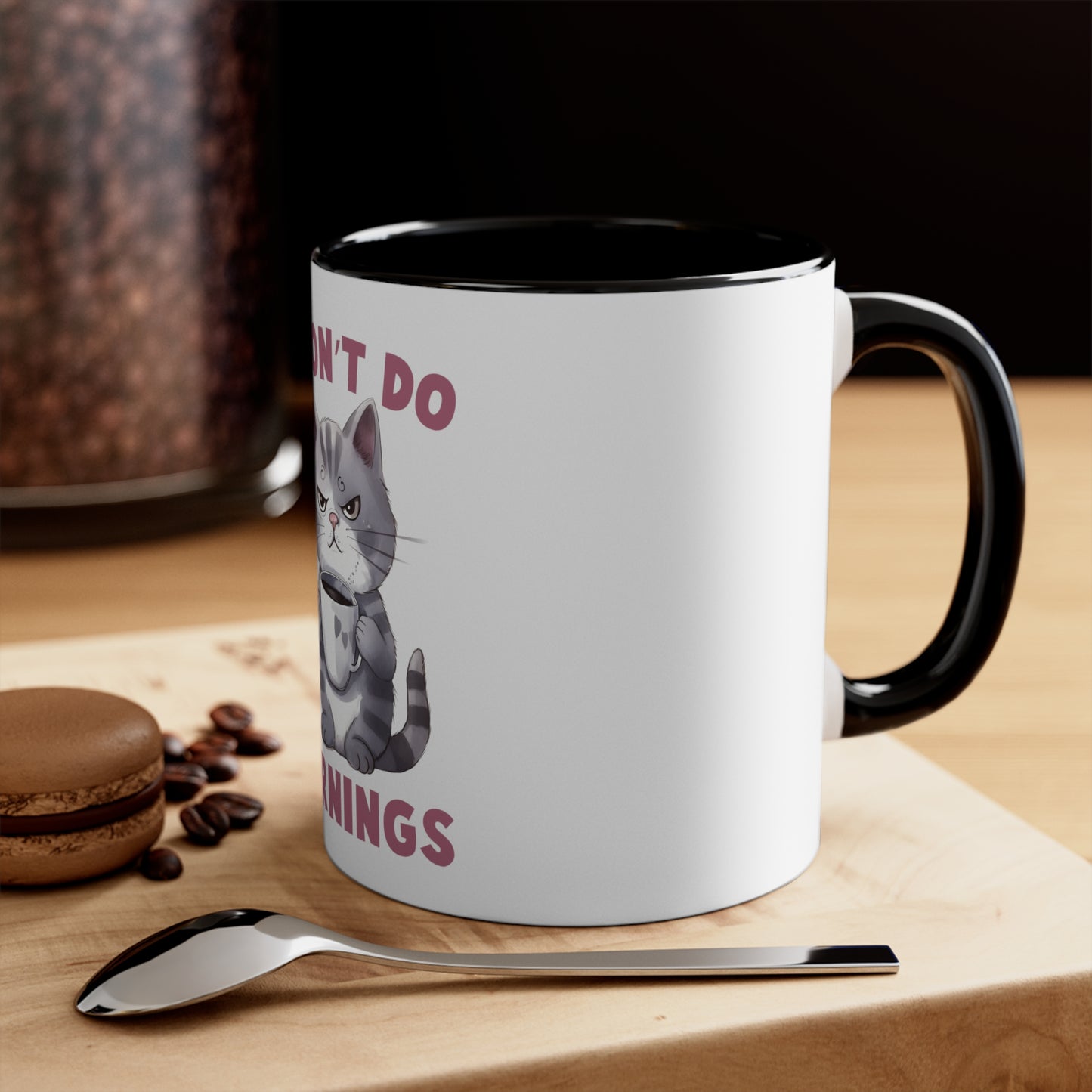 I don't do Mornings - Accent Coffee Mug, 11oz