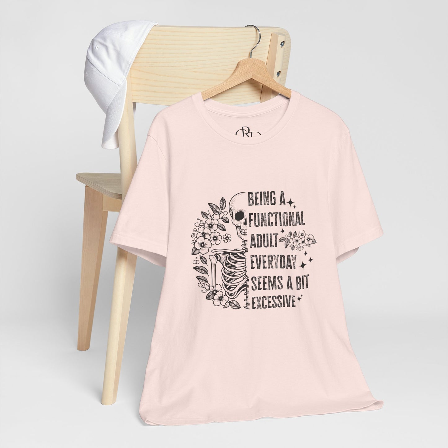 Funny Sarcastic Tee - Functional Adult Shirt