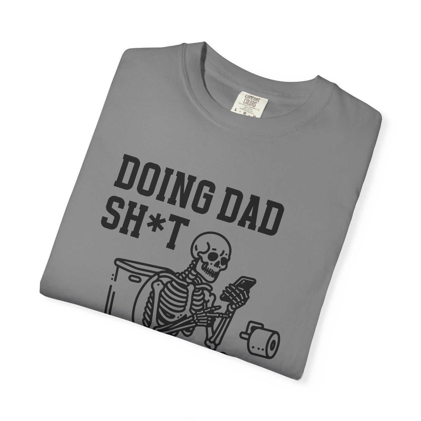 Humorous Dad T-Shirt, Skeleton Fun Tee, Laugh Gifts for Father’s Day, Men’s Casual Shirt, Parenting Humor Apparel