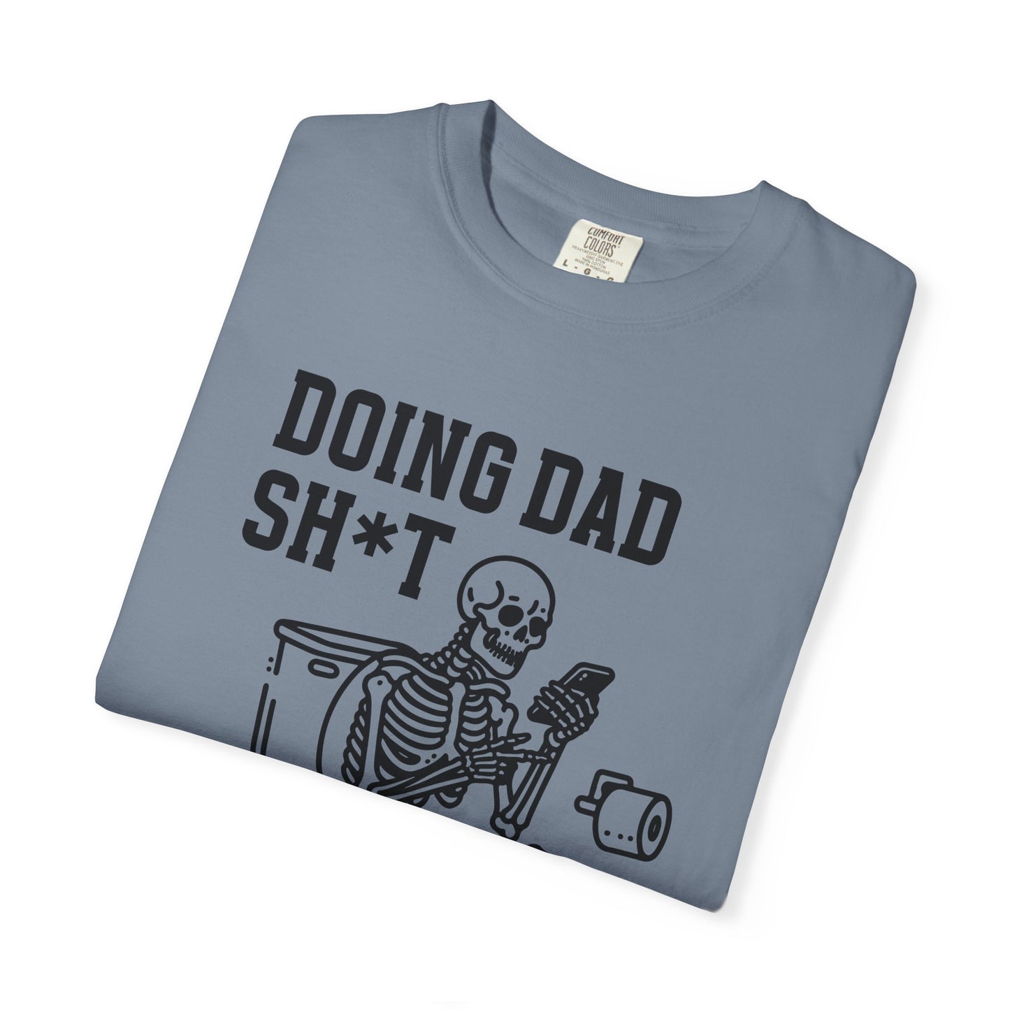 Humorous Dad T-Shirt, Skeleton Fun Tee, Laugh Gifts for Father’s Day, Men’s Casual Shirt, Parenting Humor Apparel