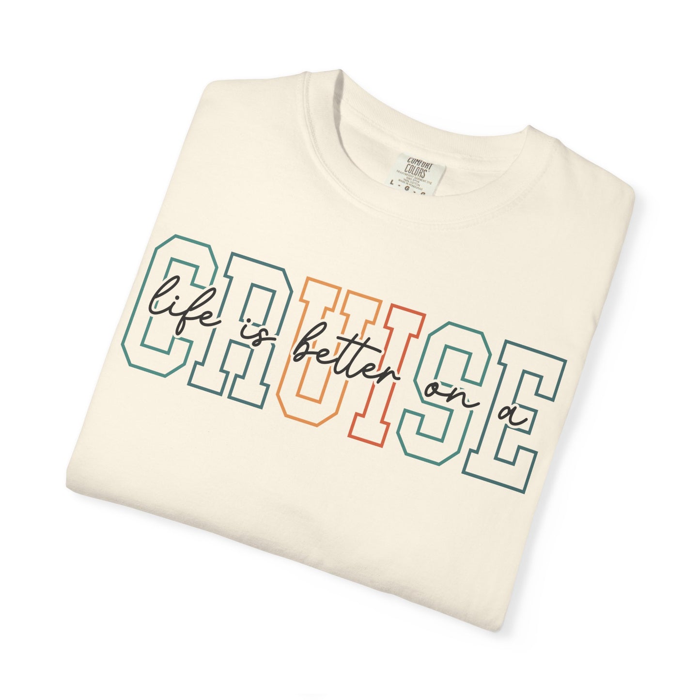 Life Is Better On a Cruise T-Shirt