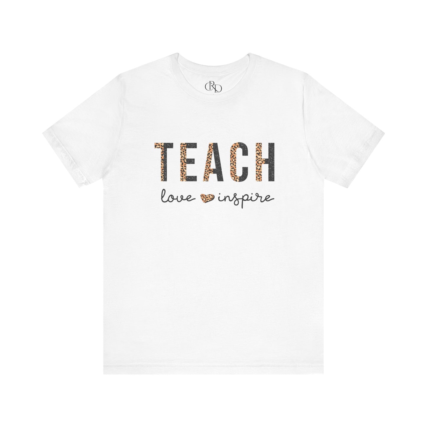 Teach Love Inspire - Jersey Short Sleeve T-Shirt