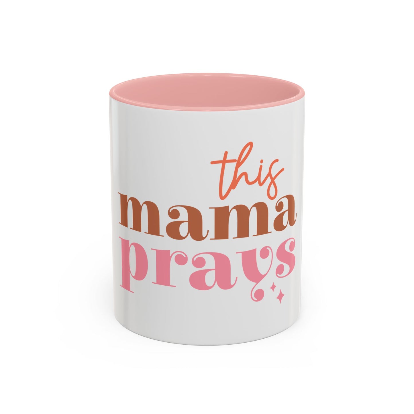 This Mama Prays - Accent Coffee Mug, 11oz