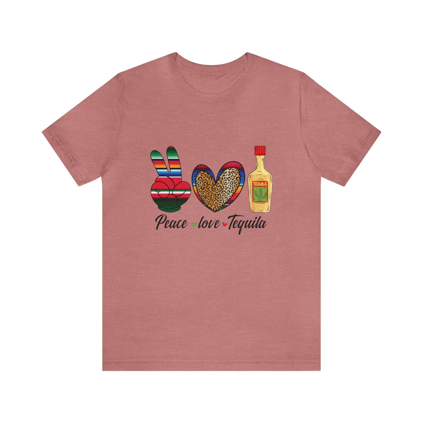 Peace Love Tequila - Jersey Short Sleeve T-Shirt