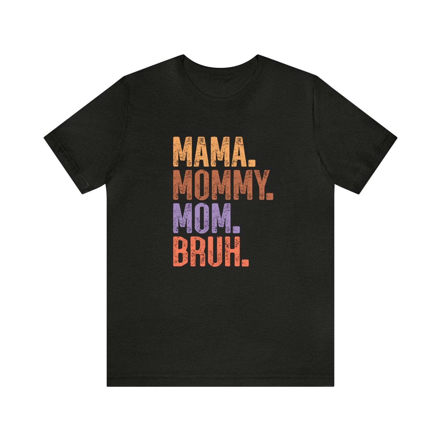 Mommy - Jersey Short Sleeve T-Shirt