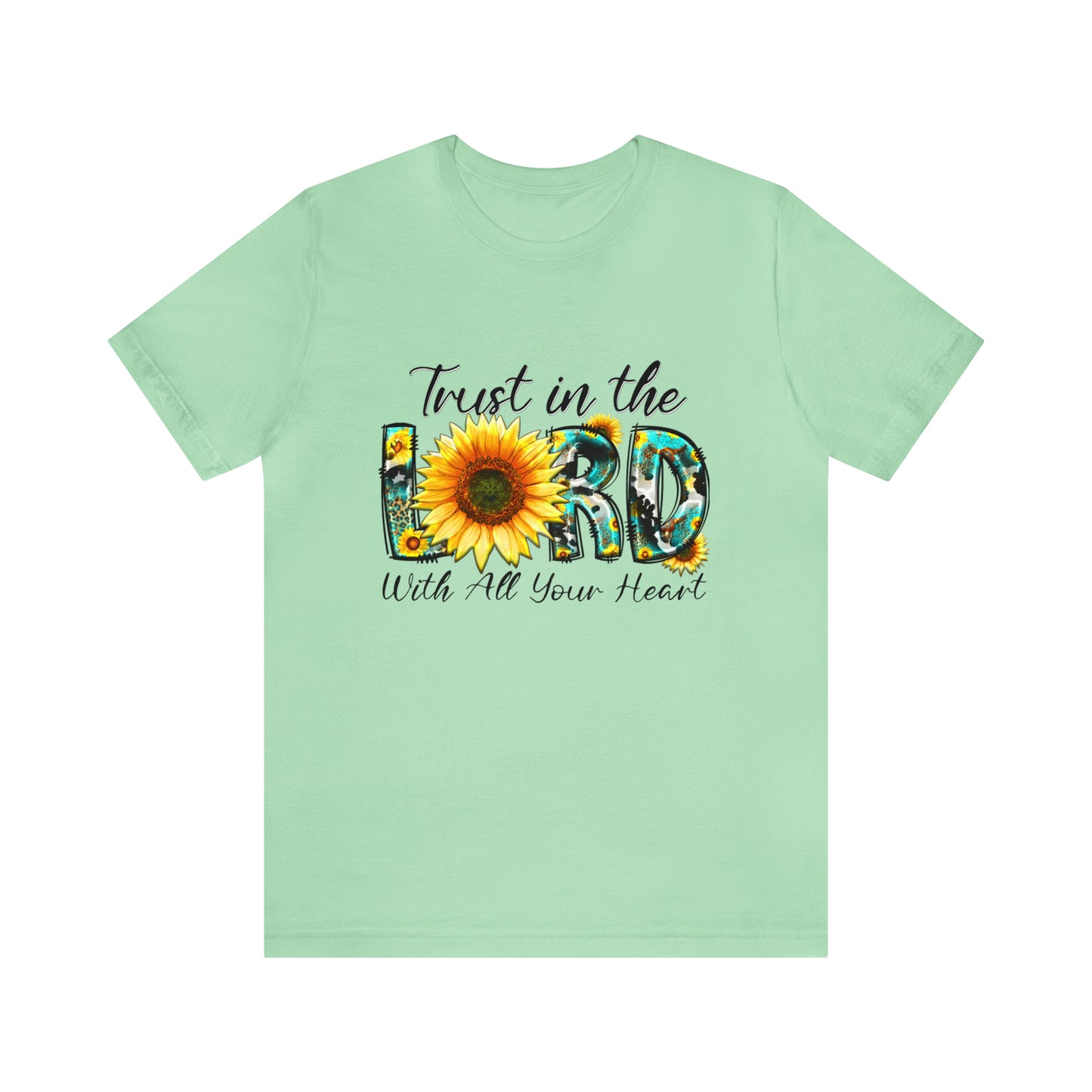 Trust in the Lord - Short Sleeve T-Shirt