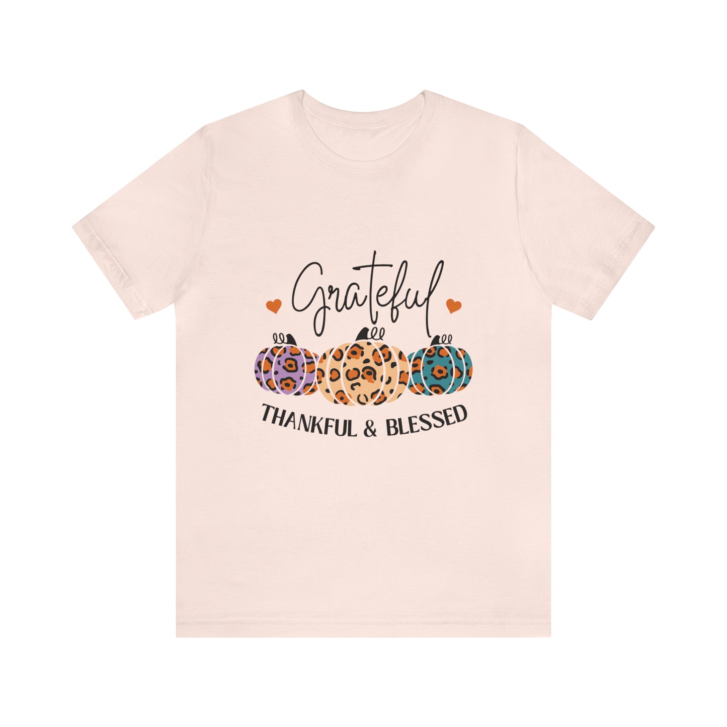 Grateful Thankful and Blessed - Jersey Short Sleeve T-Shirt
