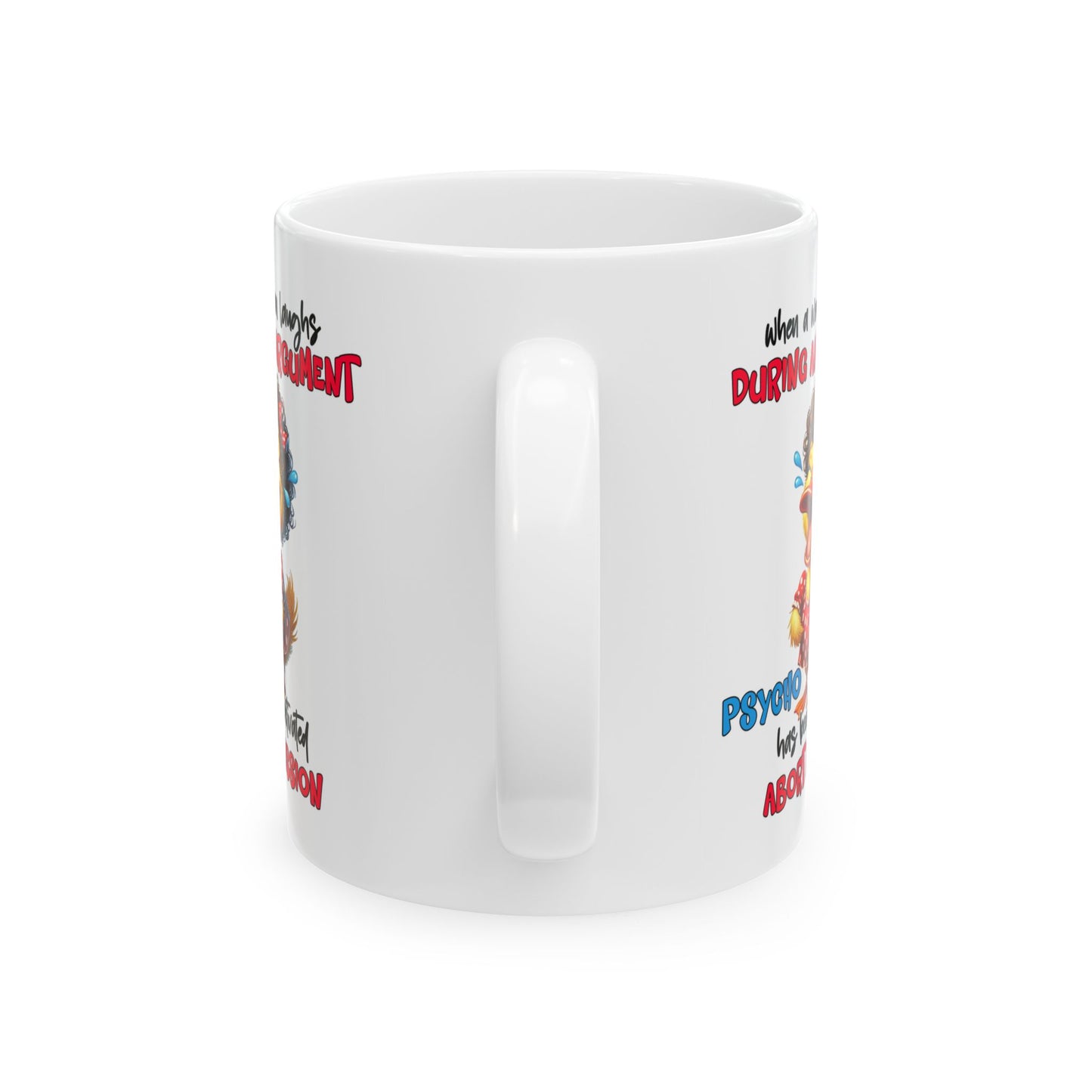 Psycho Laughs Accent Coffee Mug, Funny Gift Mug, Quirky Mug for Tea Lovers, Humorous Mug, Conversation Starter