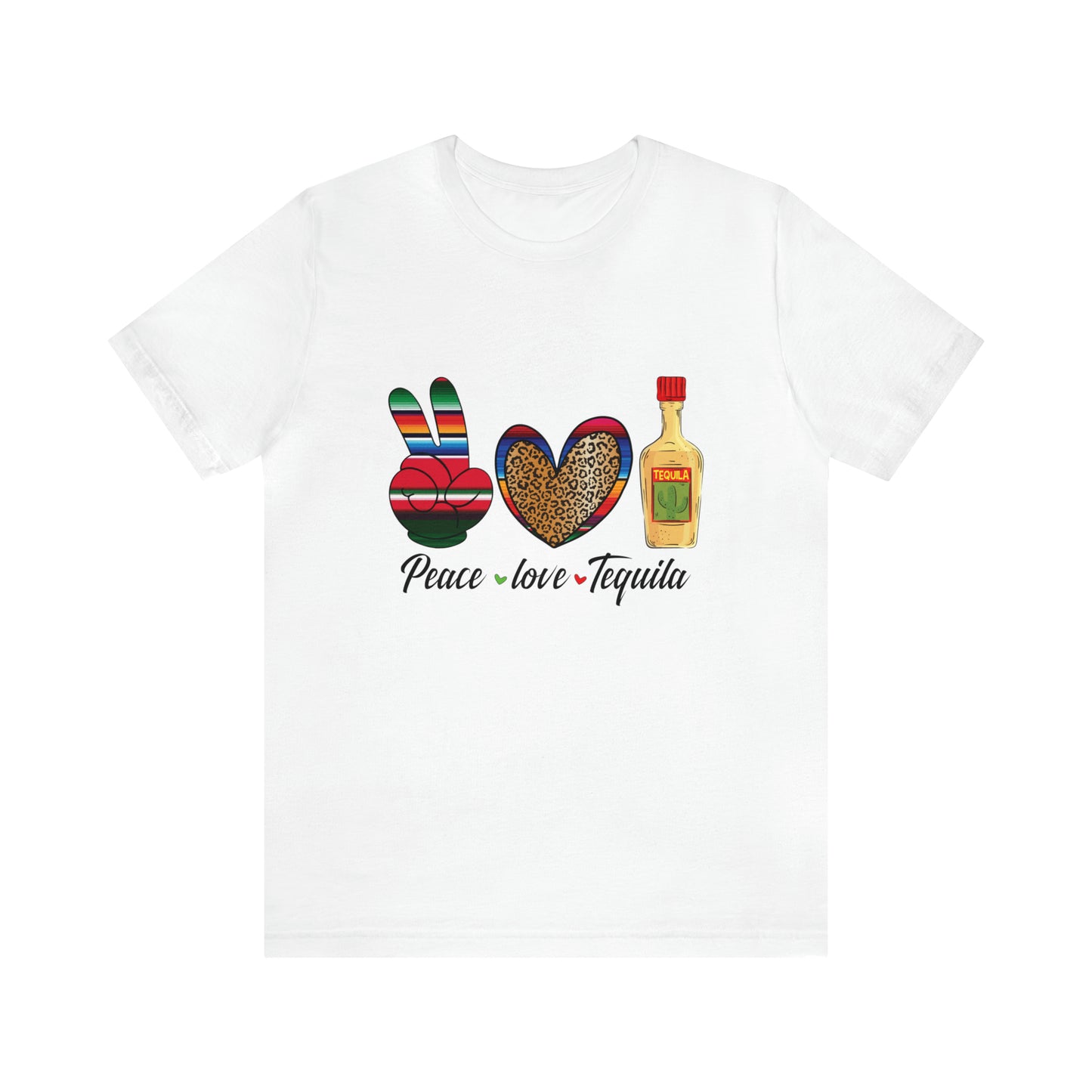Peace Love Tequila - Jersey Short Sleeve T-Shirt