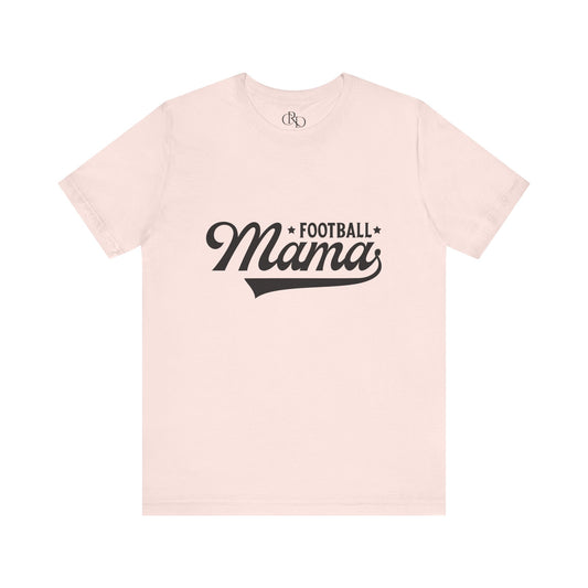 Football Mama - Jersey Short Sleeve T-Shirt