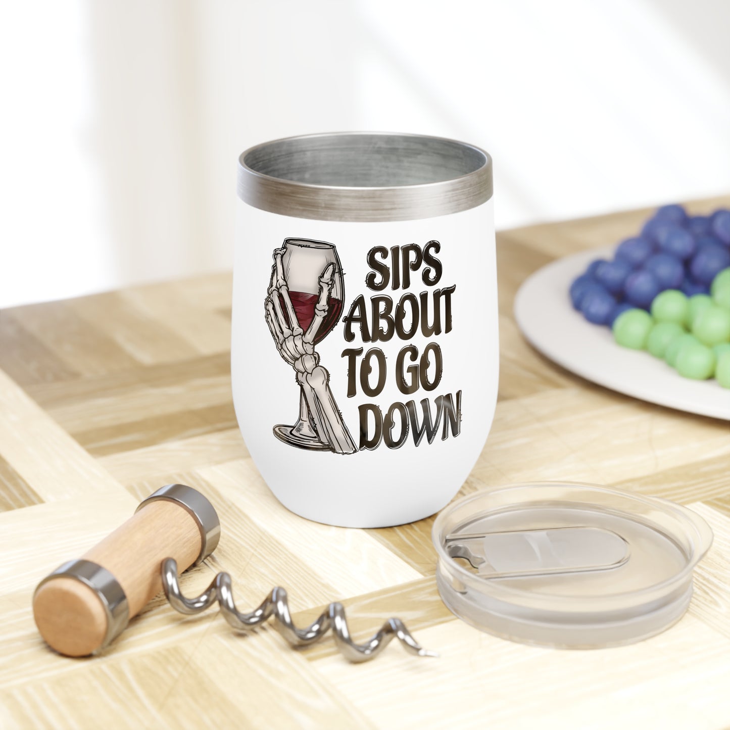Sips About to Go Down - Chill Wine Tumbler