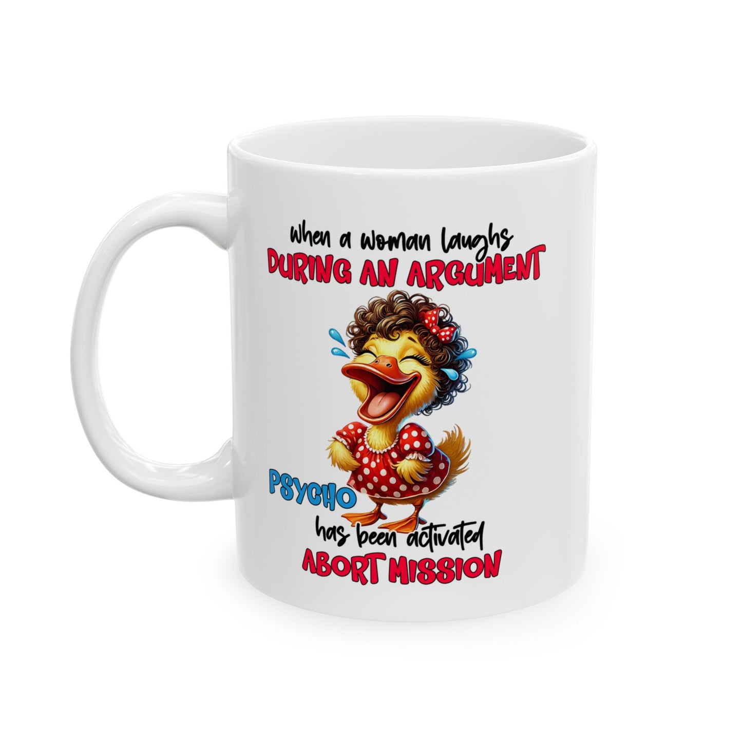Psycho Laughs Accent Coffee Mug, Funny Gift Mug, Quirky Mug for Tea Lovers, Humorous Mug, Conversation Starter