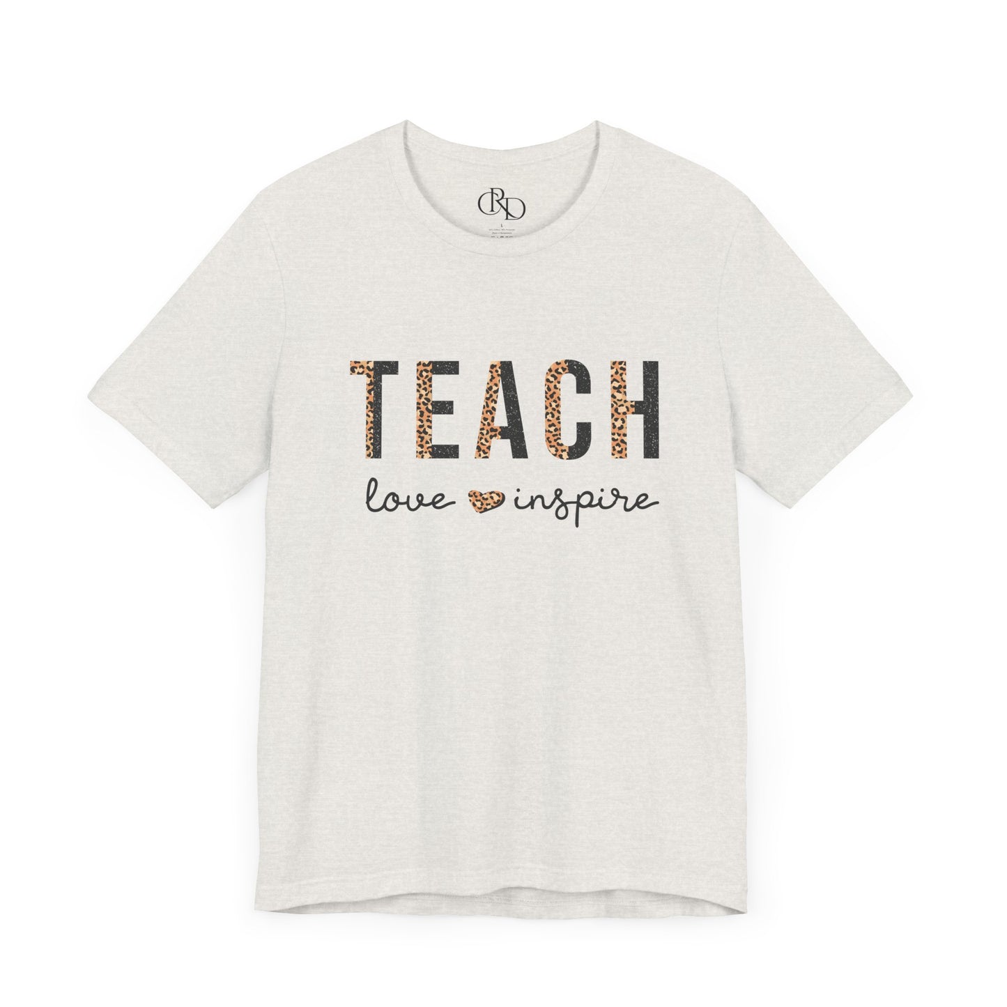 Teach Love Inspire - Jersey Short Sleeve T-Shirt