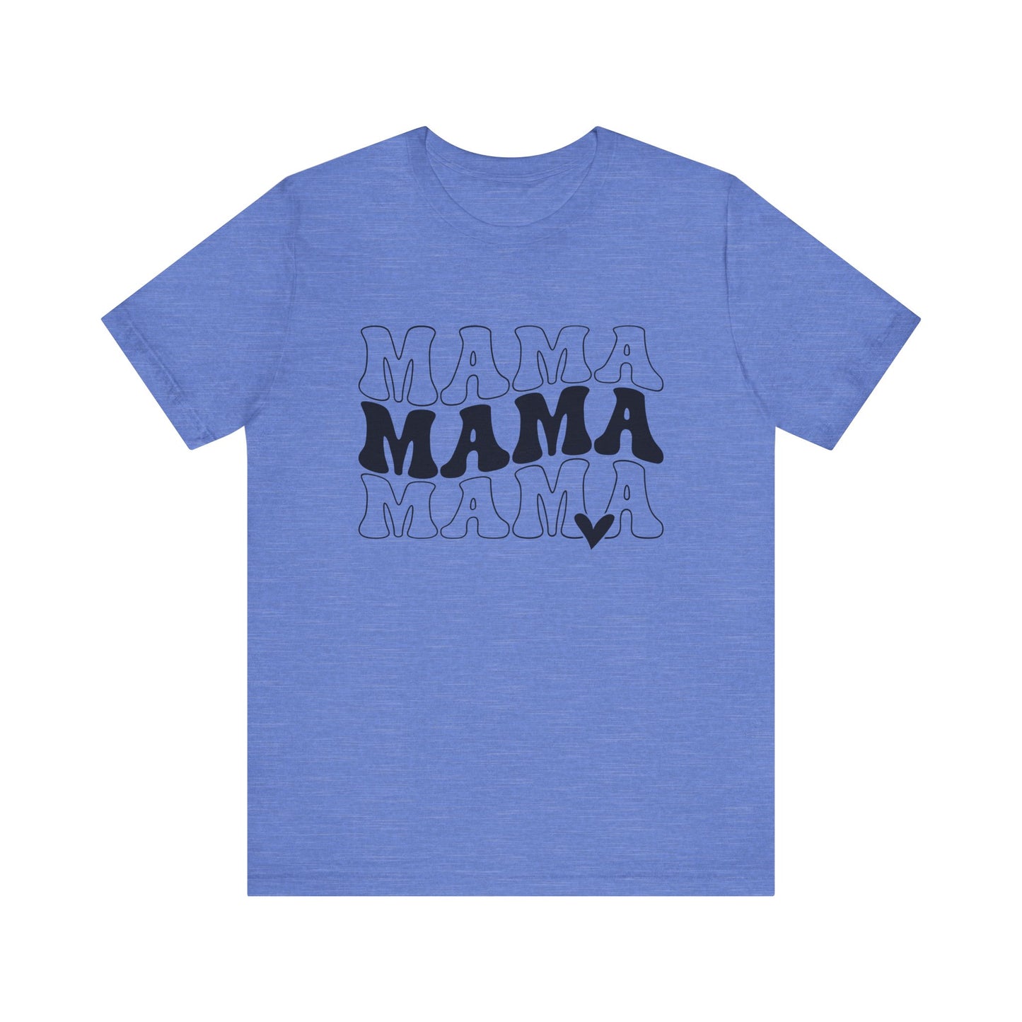 Mama - Jersey Short Sleeve T-Shirt