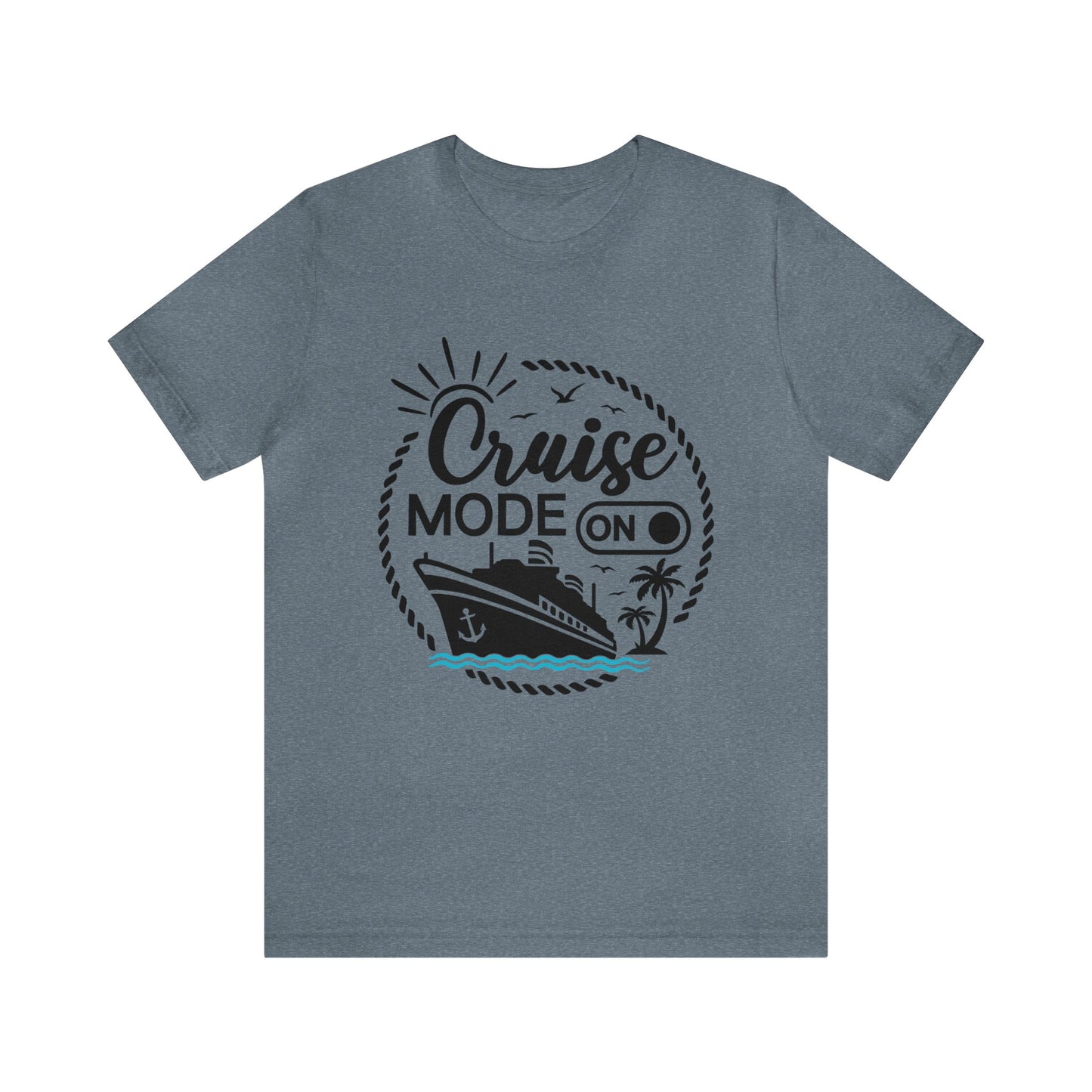 Cruise Mode On - Jersey Short Sleeve T-Shirt