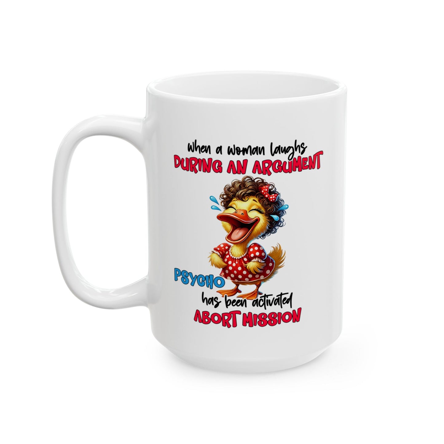 Psycho Laughs Accent Coffee Mug, Funny Gift Mug, Quirky Mug for Tea Lovers, Humorous Mug, Conversation Starter