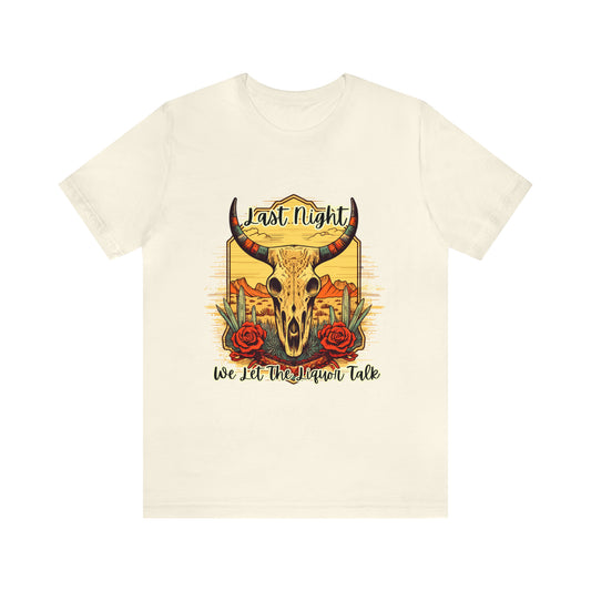 Last Night - Short Sleeve T-Shirt