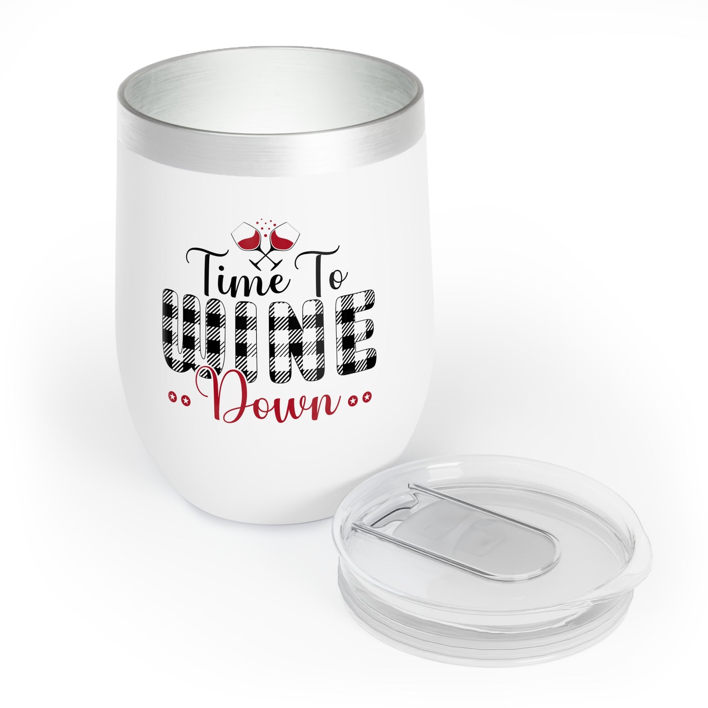 Time to Wine Down - Chill Wine Tumbler