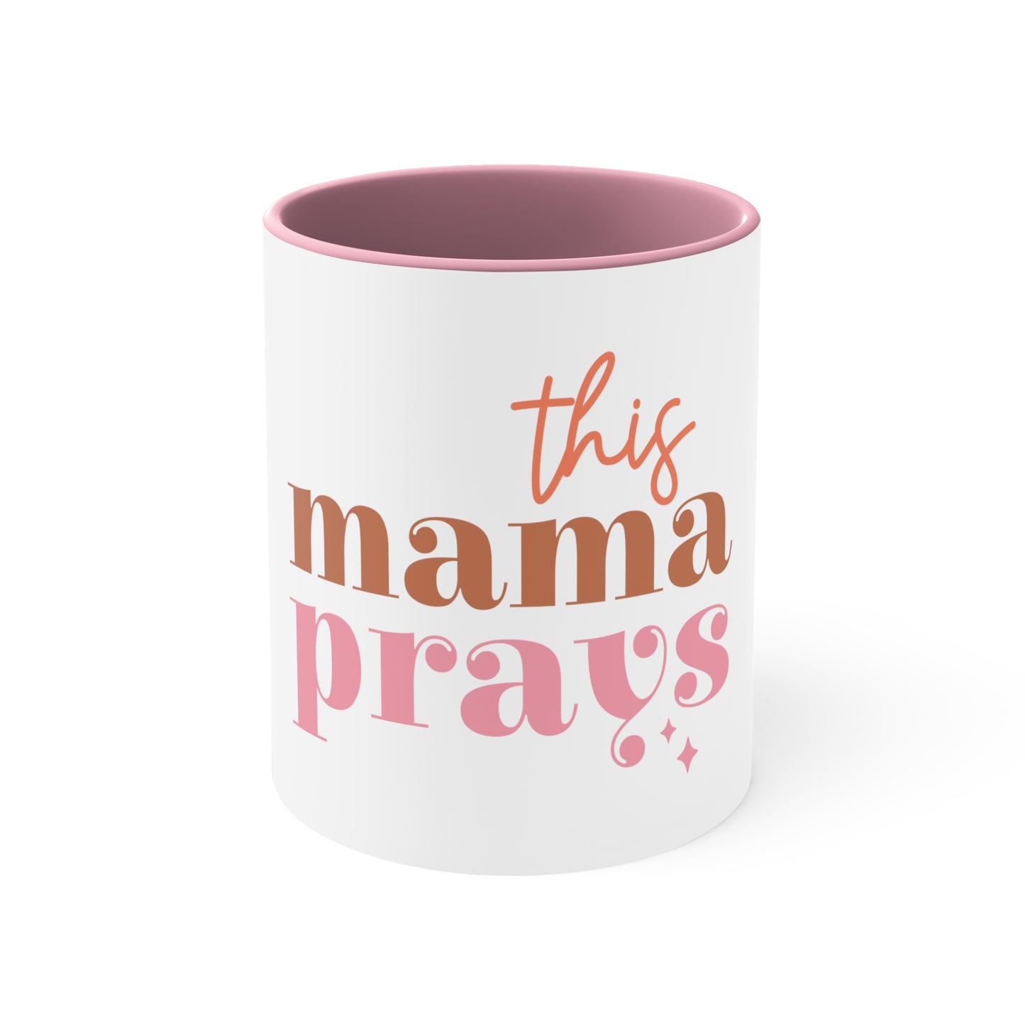 This Mama Prays - Accent Coffee Mug, 11oz