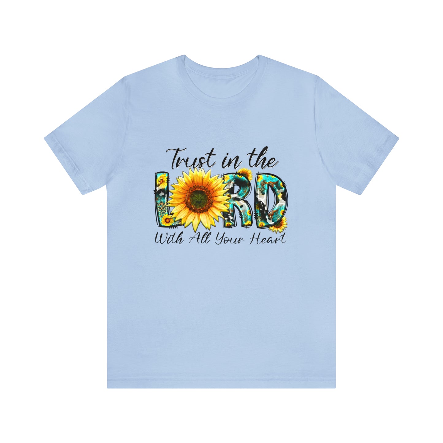 Trust in the Lord - Short Sleeve T-Shirt
