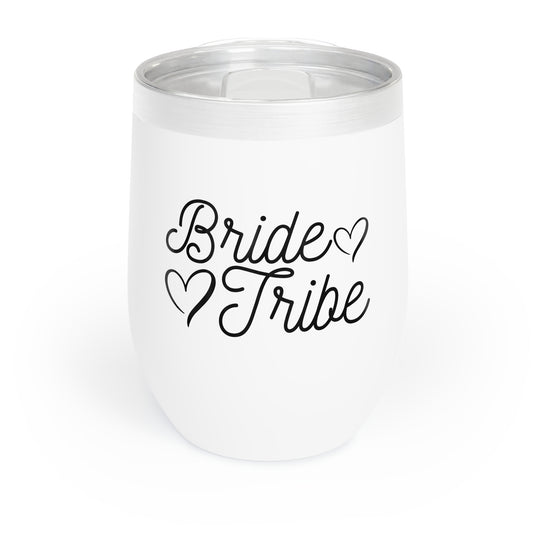 Bride Tribe - Chill Wine Tumbler