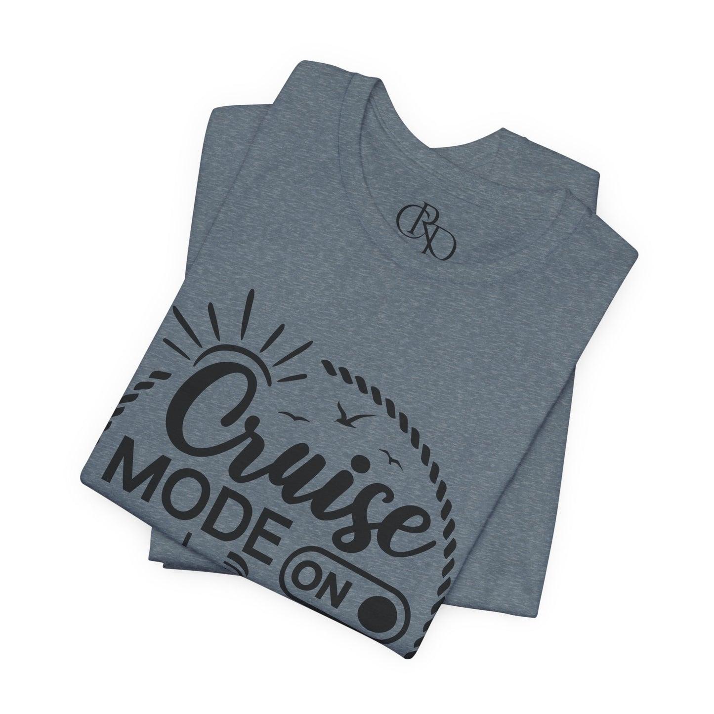Cruise Mode On - Jersey Short Sleeve T-Shirt