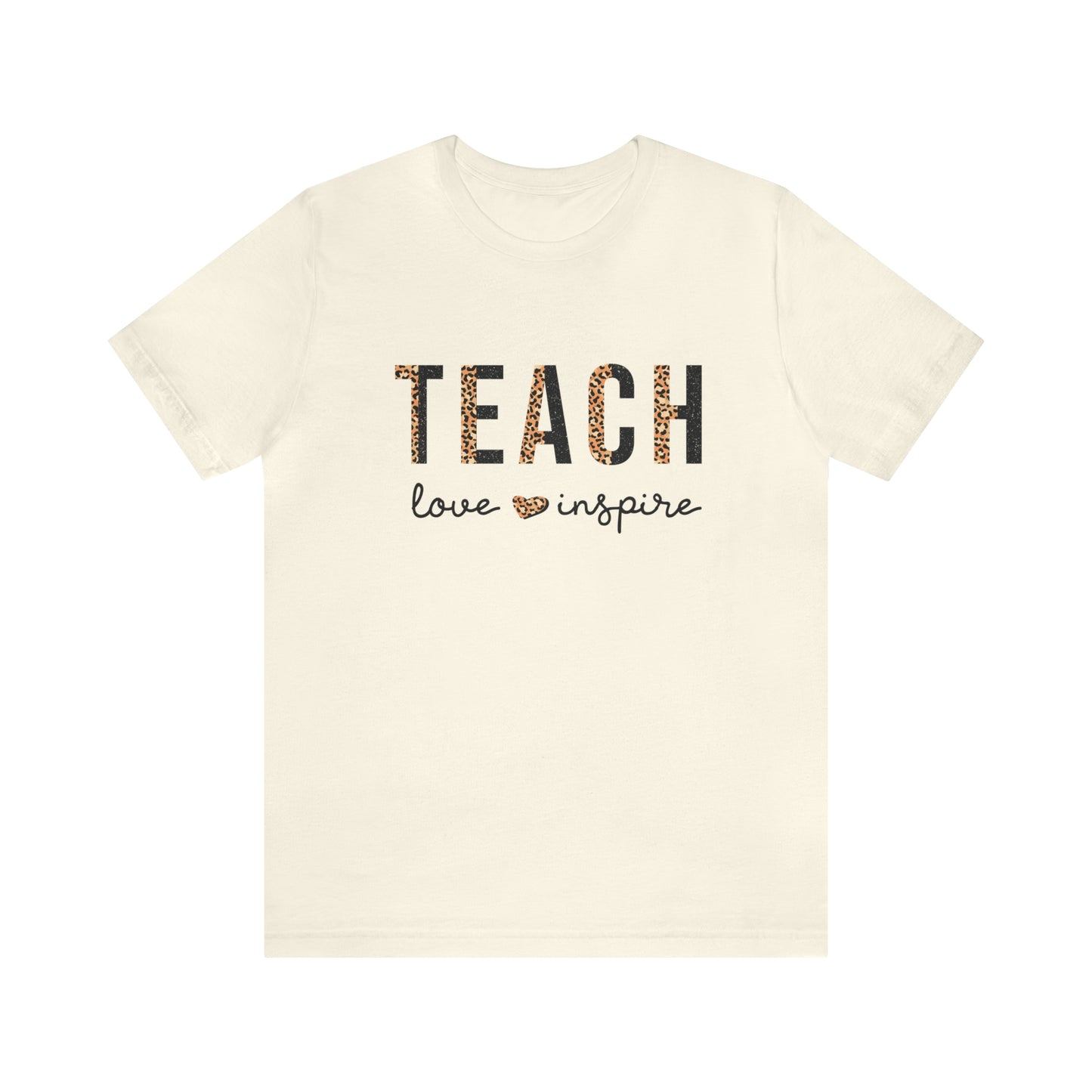 Teach Love Inspire - Jersey Short Sleeve T-Shirt